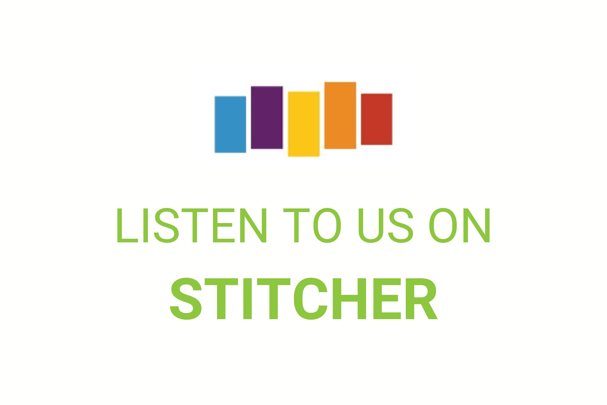 Listen to us on Stitcher.