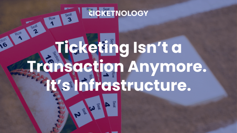 Ticketing Is No Longer a Transaction: It’s Infrastructure for Live Events