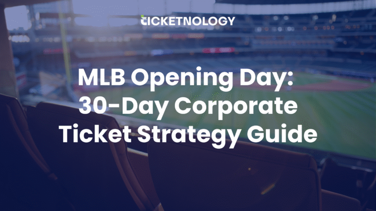 MLB Opening Day: 30-Day Corporate Ticket Strategy Guide