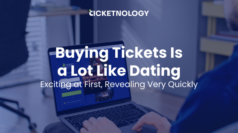 Buying Tickets Is a Lot Like Dating