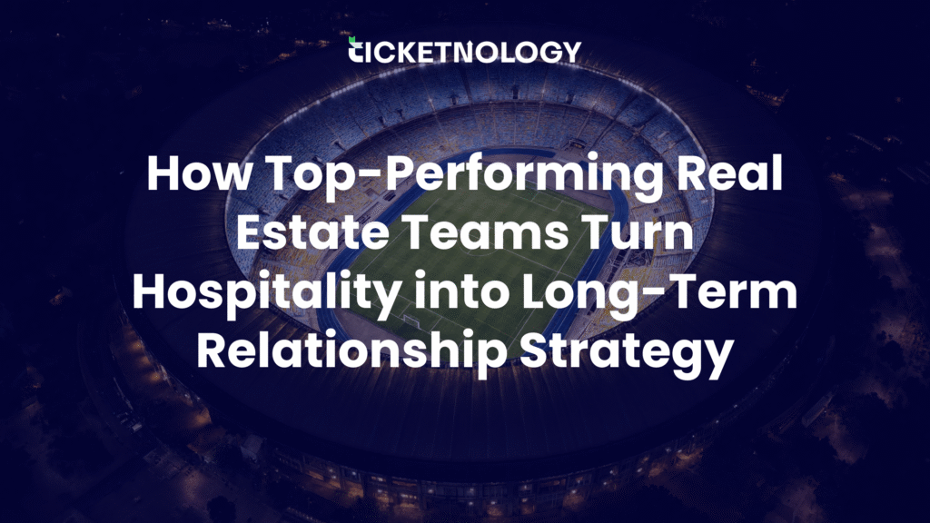 How Top-Performing Real Estate Teams Turn Hospitality into Long-Term Relationship Strategy