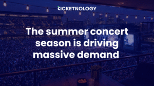 The summer concert season is driving massive demand — is your hospitality strategy ready?