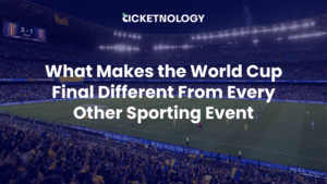 What Makes the World Cup Final Different From Every Other Sporting Event
