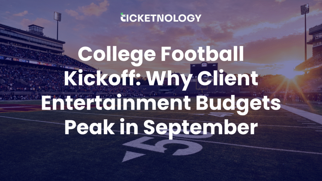 College Football Kickoff: Why Client Entertainment Budgets Peak in September
