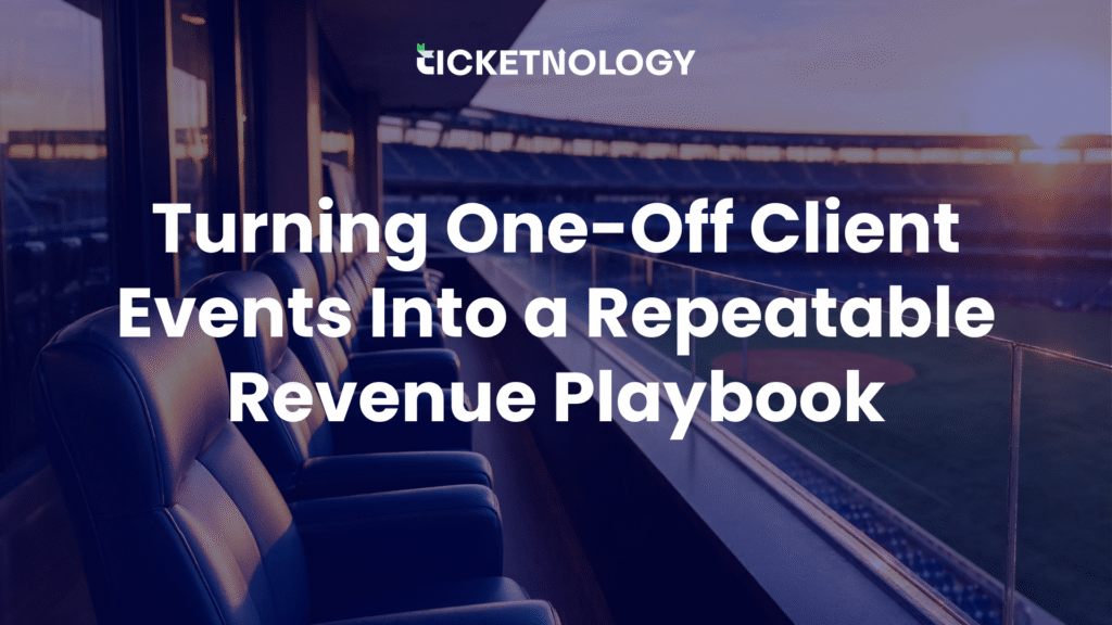 Turning One-Off Client Events Into a Repeatable Revenue Playbook