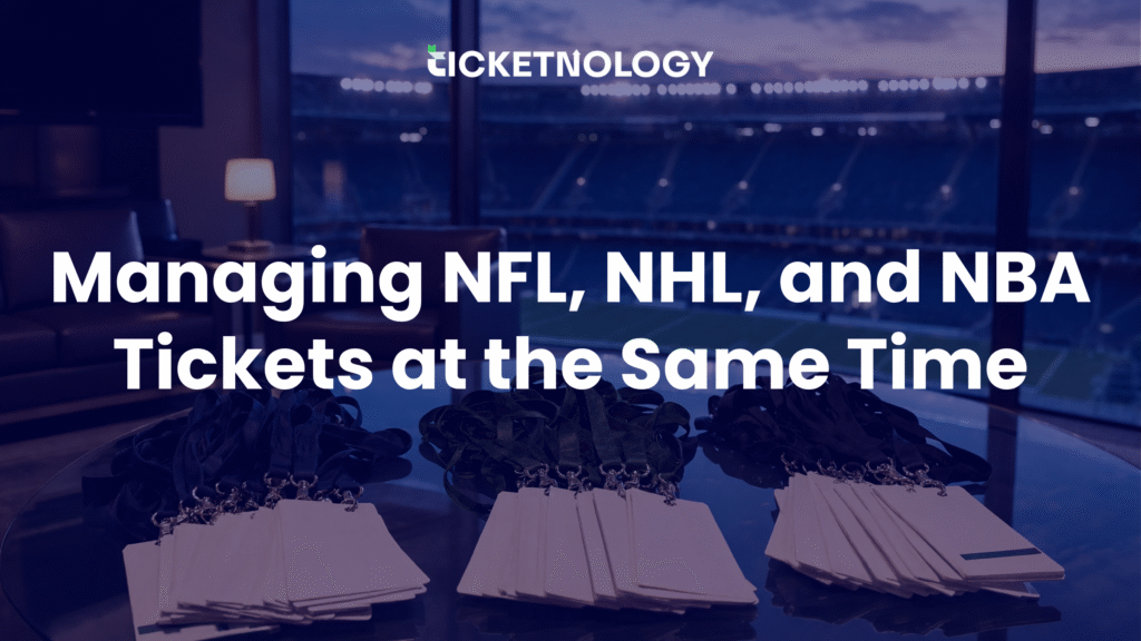 Managing NFL, NHL, and NBA Tickets at the Same Time