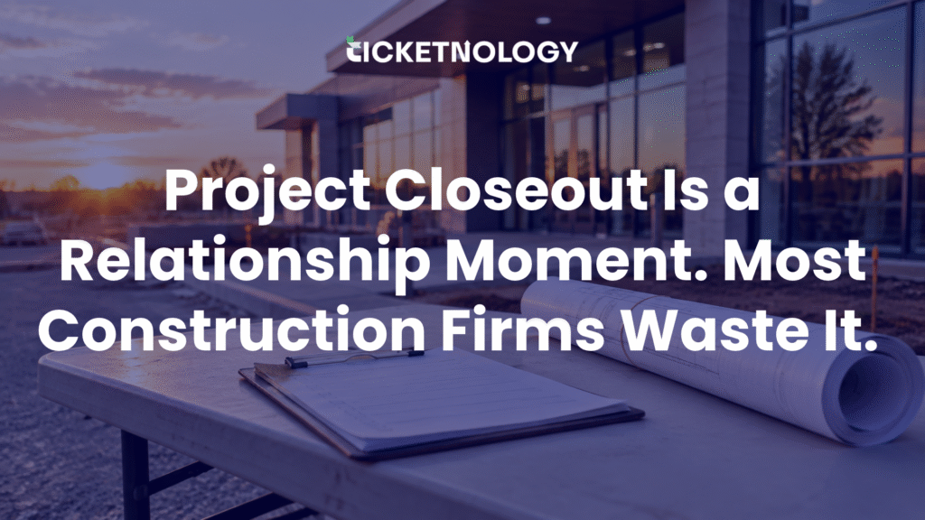 Closeout is the last chance to turn a finished project into a referral. Most construction firms let the budget and the invite list run out first.